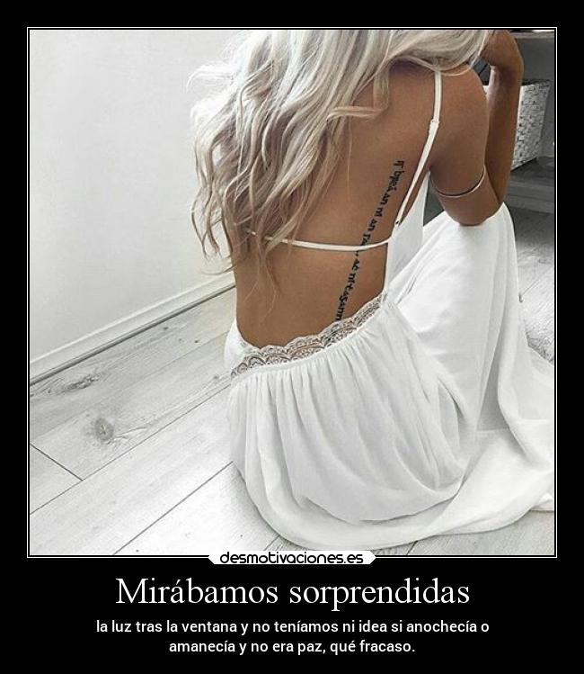 Mirábamos sorprendidas -