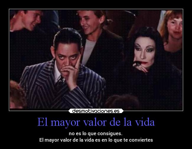 El mayor valor de la vida - 