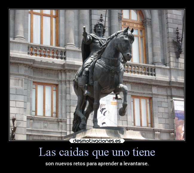 Las caidas que uno tiene - 