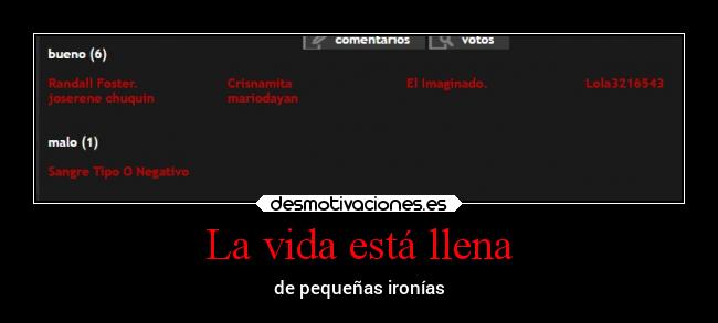 La vida está llena - de pequeñas ironías