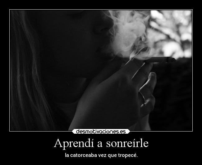 Aprendí a sonreírle -