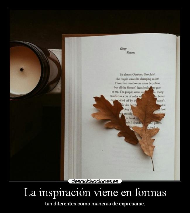 La inspiración viene en formas -