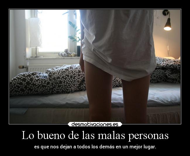Lo bueno de las malas personas - 