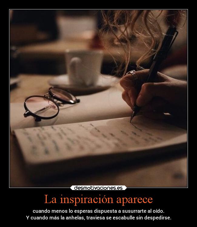 La inspiración aparece -