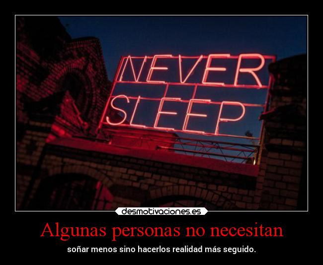 Algunas personas no necesitan -