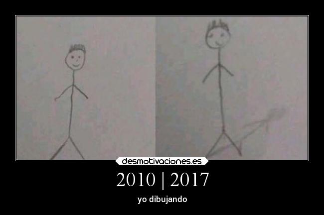 2010 | 2017 - yo dibujando