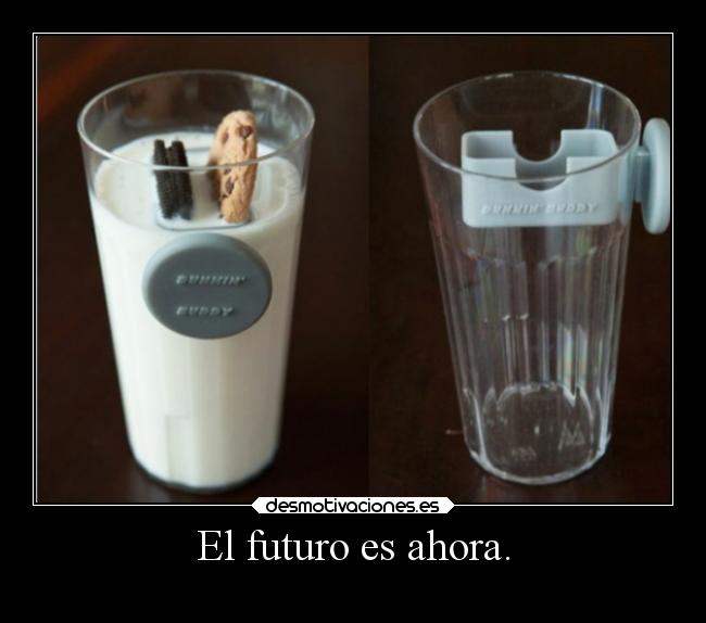 El futuro es ahora. - 