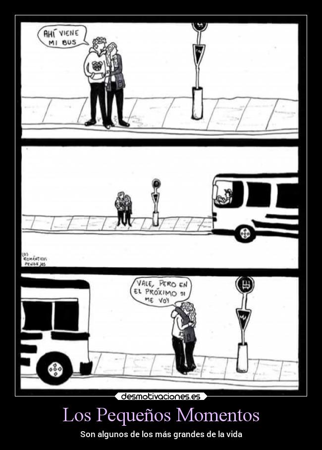 Los Pequeños Momentos - Son algunos de los más grandes de la vida