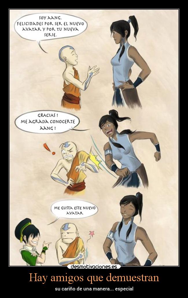 carteles amigos amigos demostrar carino forma especial golpes avatar korra aang toph desmotivaciones