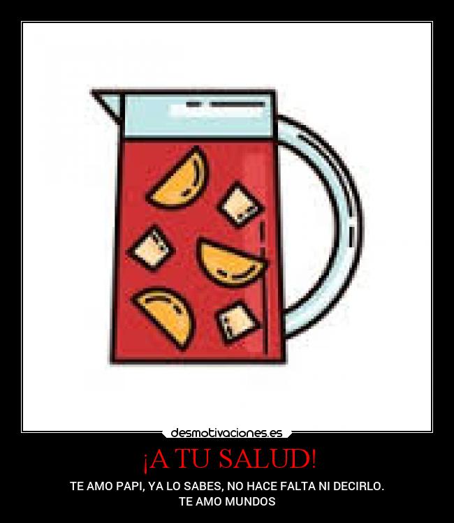 ¡A TU SALUD! - 