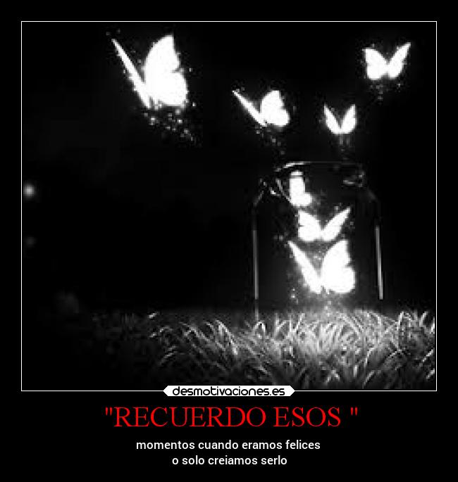 carteles anime amor locosdeamor losanonimos mariposas mdsm mario laalianzarebelde desmotivaciones