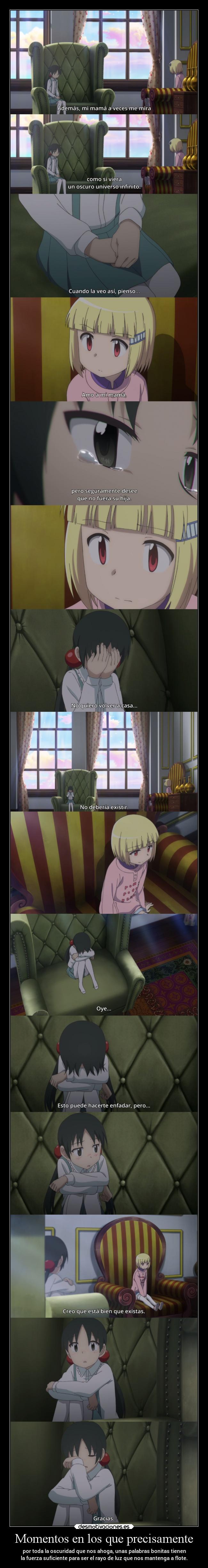 Momentos en los que precisamente -