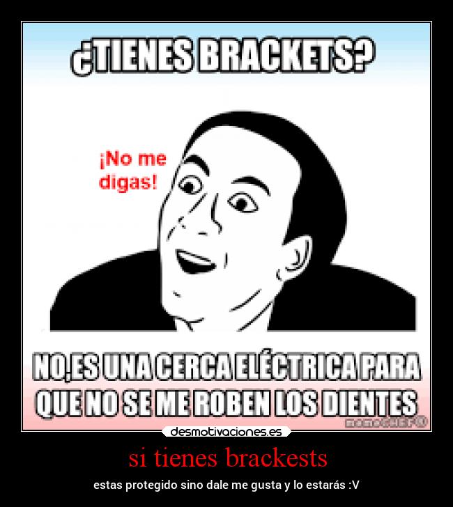 si tienes brackests -