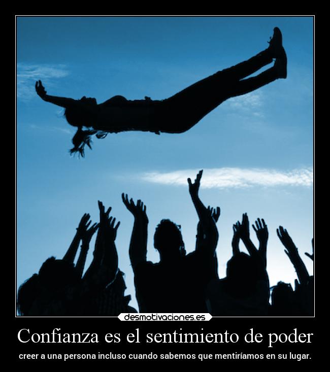 carteles confianza confianza frases desmotivaciones