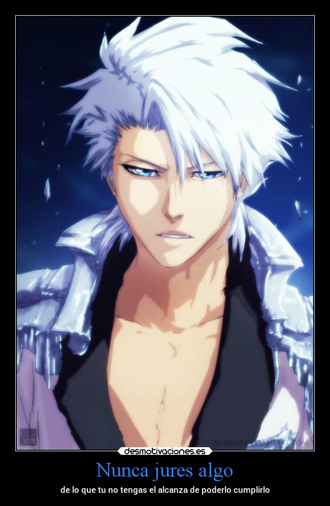 Nunca jures algo - de lo que tu no tengas el alcanza de poderlo cumplirlo