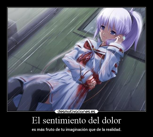 carteles dolor anime imaginacion frases dolor sentimientos desmotivaciones
