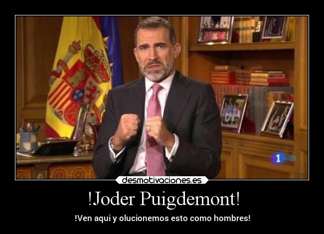 !Joder Puigdemont! - 