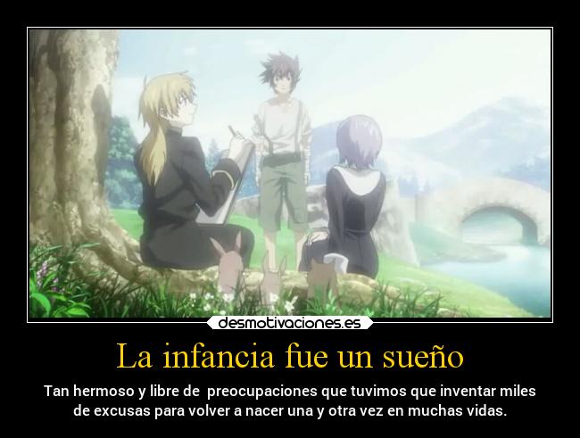 carteles infancia alma anime arte amigos libertad recuerdos sentimientos suenos desmotivaciones