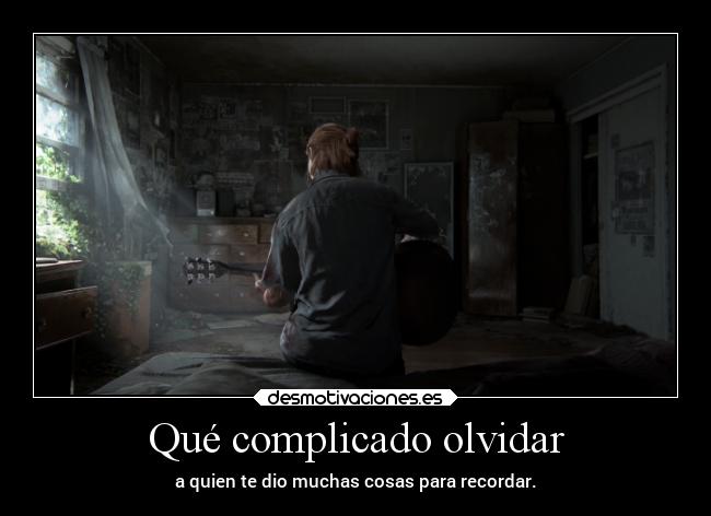 Qué complicado olvidar -