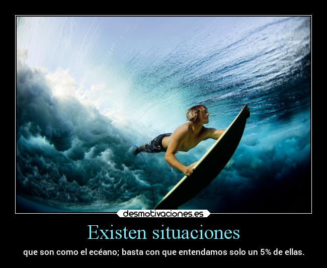 Existen situaciones - 