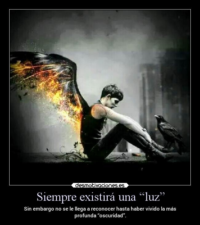 Siempre existirá una “luz” -