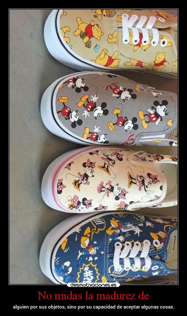 No midas la madurez de -