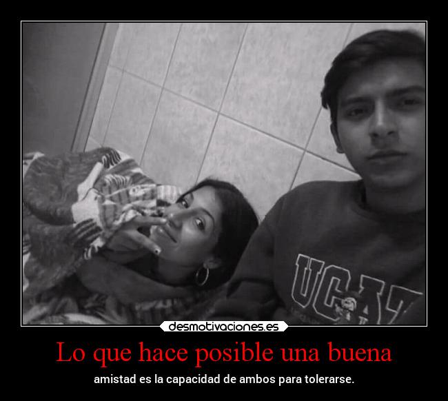 Lo que hace posible una buena -