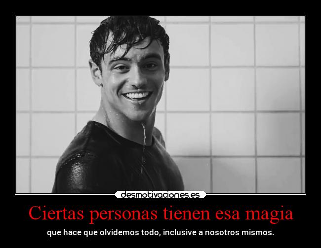 Ciertas personas tienen esa magia -