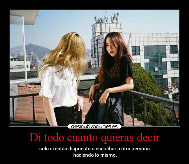 Di todo cuanto quieras decir - 