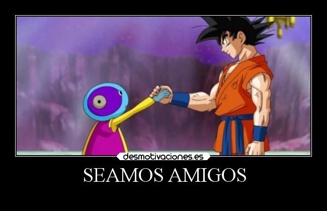 SEAMOS AMIGOS -