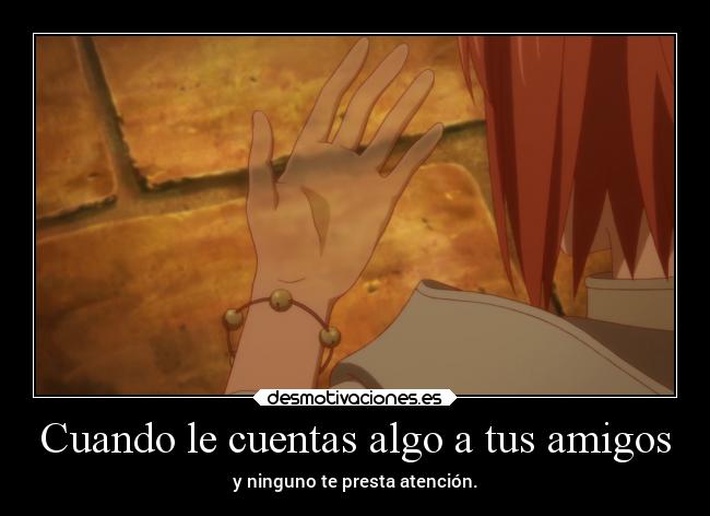 carteles amigos anime vida mundo humor risa amigos fail raptorhunters harukaze erosekai mahoutsukainoyome chise desmotivaciones