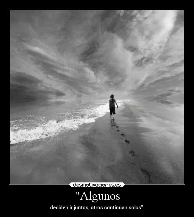 Algunos - deciden ir juntos, otros continúan solos.
