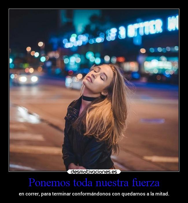 Ponemos toda nuestra fuerza -