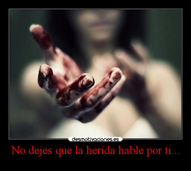 carteles caracter corazon herida orgullo rencor venganza nopierdaslarazon sabiduria ild white remindmelater desmotivaciones