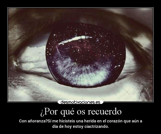 carteles corazon recordar anoranza hacer herida hoy cicatrizando desmotivaciones