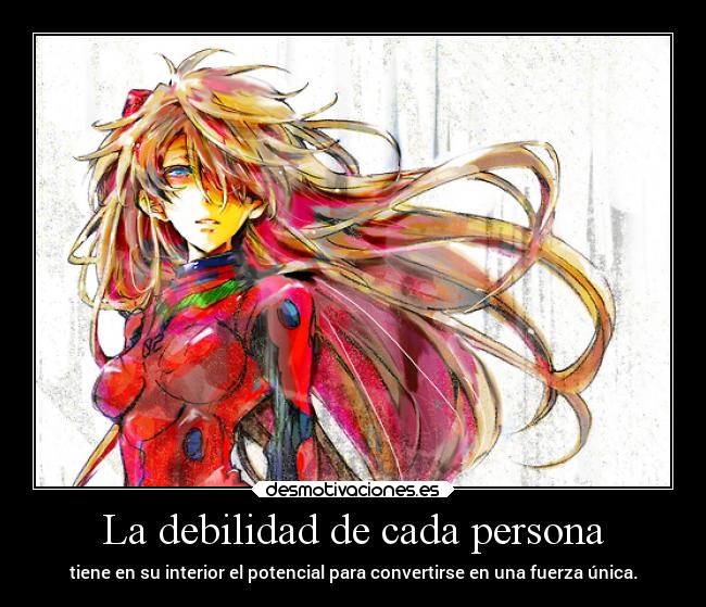 La debilidad de cada persona -