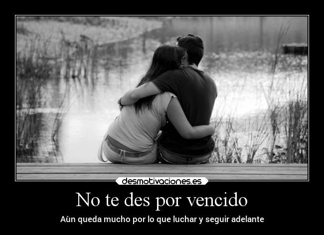 carteles desmotivaciones amor metas seguir adelante parejas desmotivaciones