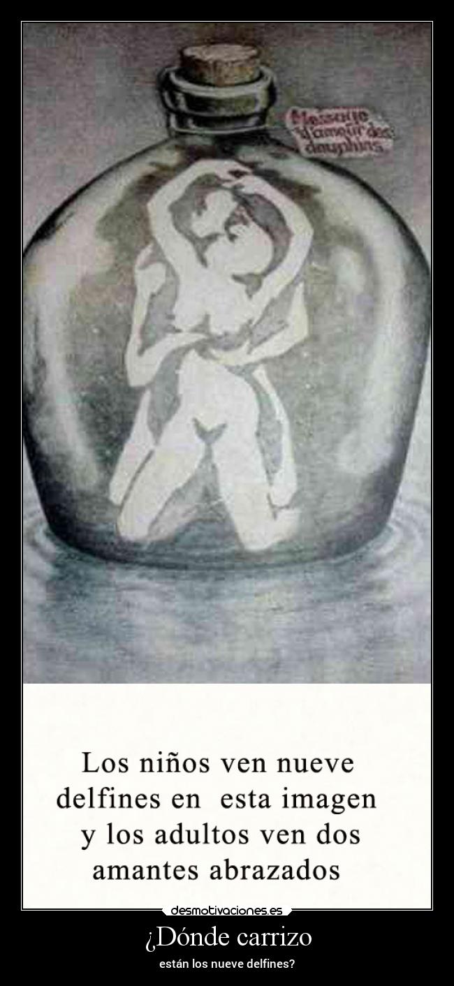 ¿Dónde carrizo - están los nueve delfines?