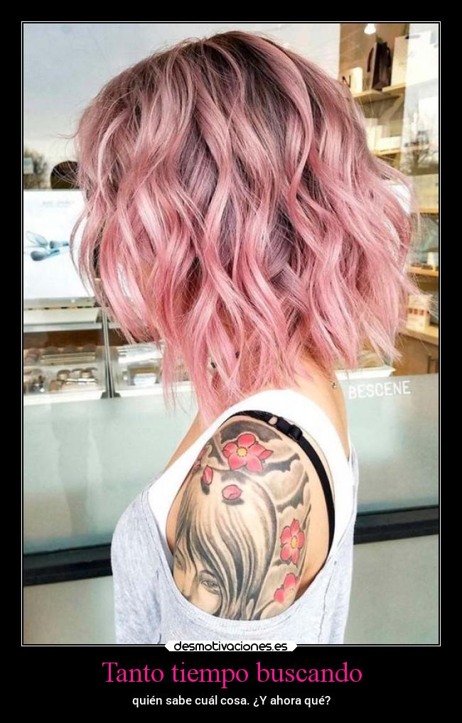 Tanto tiempo buscando -