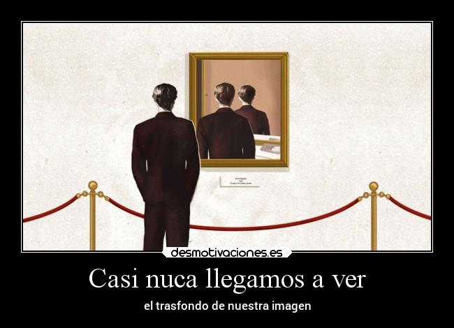 Casi nuca llegamos a ver - el trasfondo de nuestra imagen