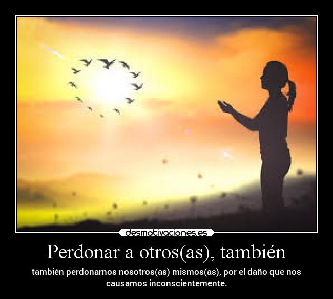 Perdonar a otros(as), también -