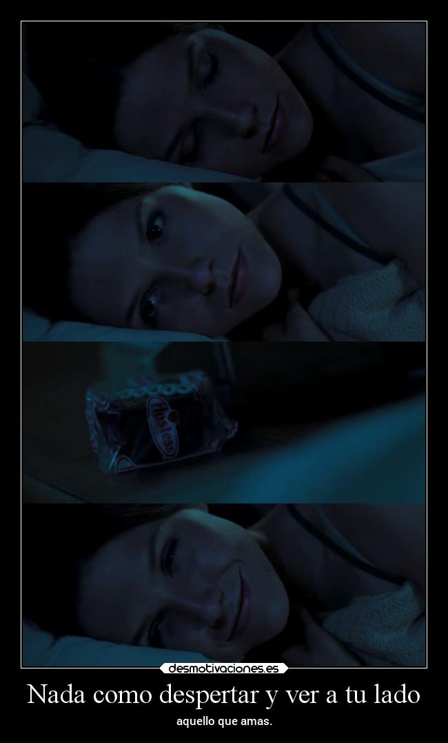 Nada como despertar y ver a tu lado -