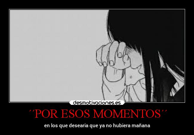 carteles llorar marionobros losanonimos desmounidos laalianzarebelde locosdeamor mdsm triste mario desmotivaciones