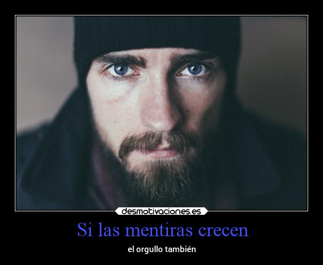 Si las mentiras crecen -
