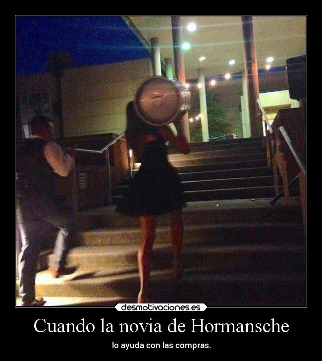 Cuando la novia de Hormansche - 