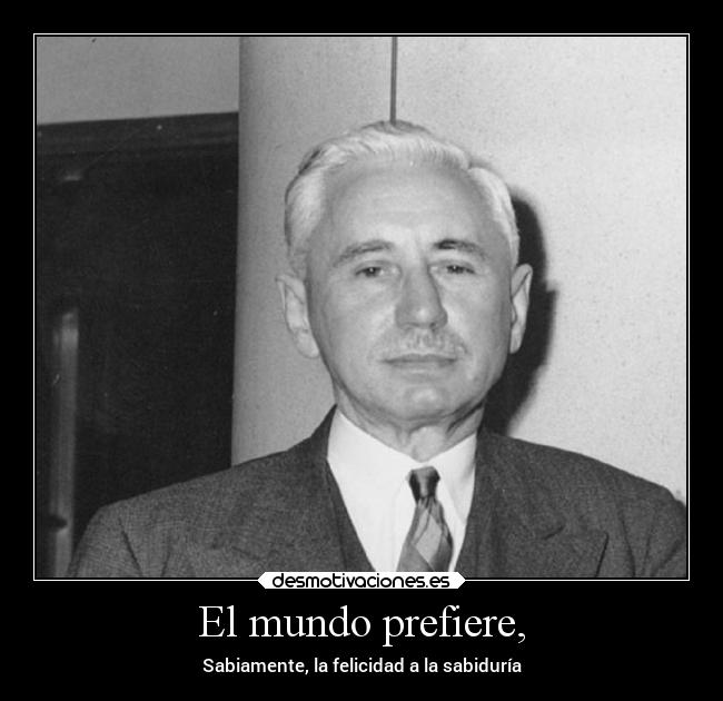 El mundo prefiere, -