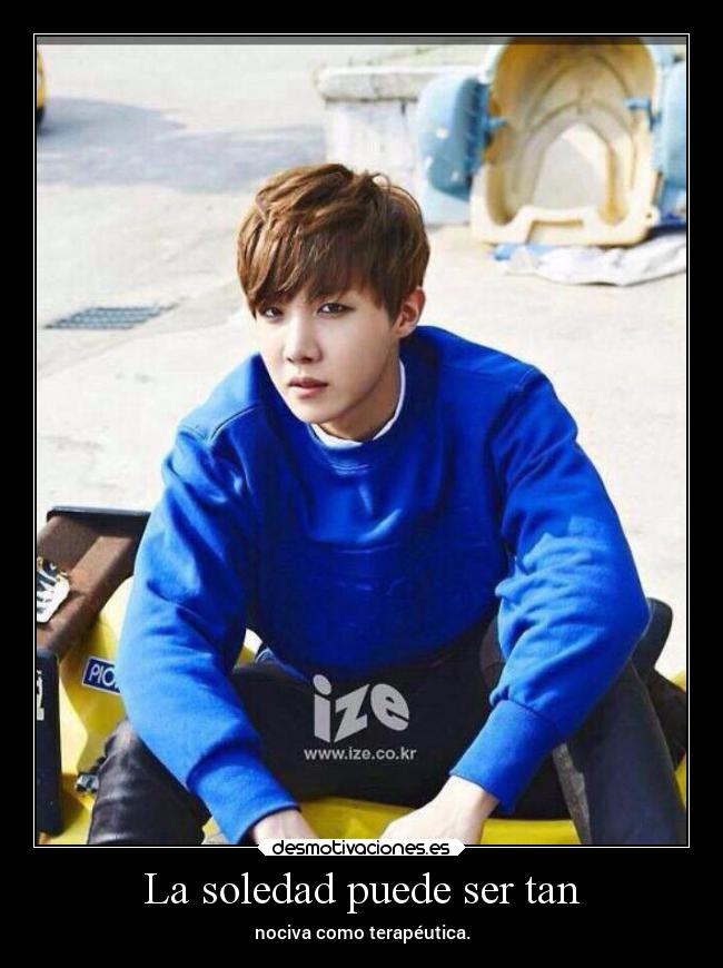 carteles soledad esperanza mexico naruto sentimientos sociedad bangtanboys army jhope erosekai desmotivaciones