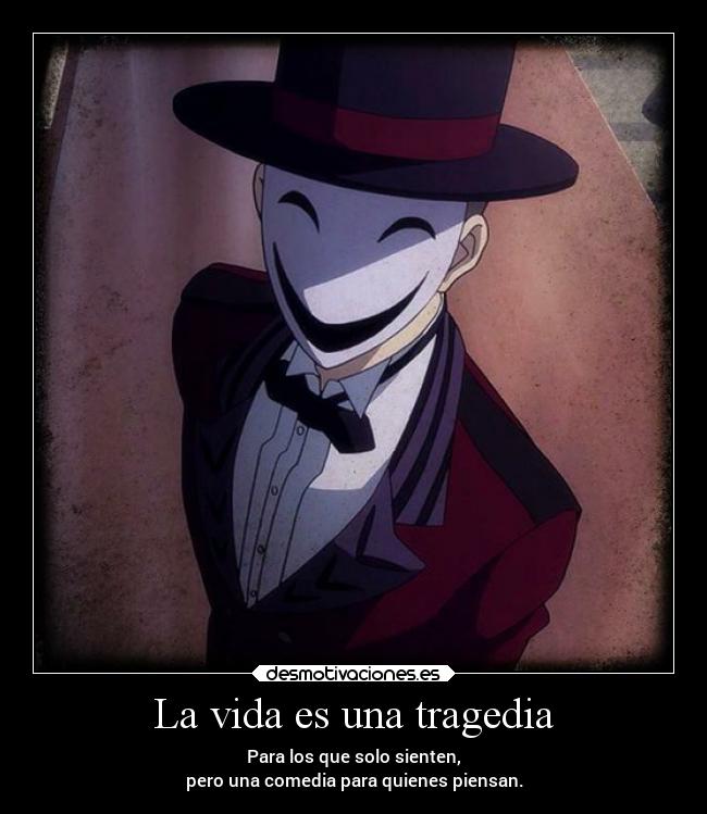 La vida es una tragedia -