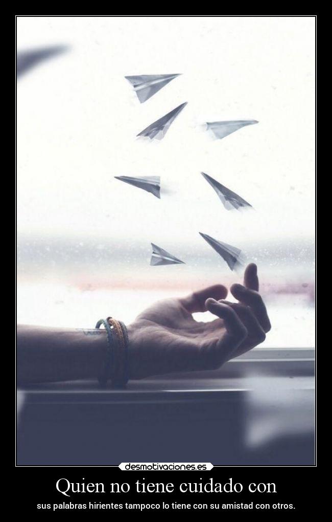 carteles vida amistad palabras herir mipropiouniverso desmotivaciones