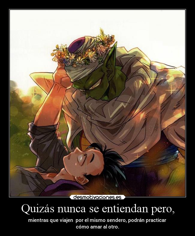 Quizás nunca se entiendan pero, -